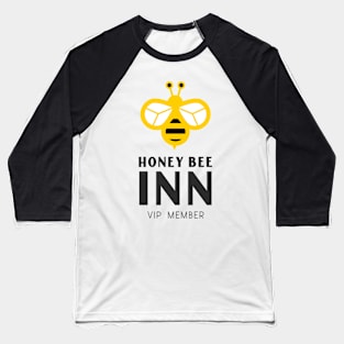 Honey Bee Inn Baseball T-Shirt